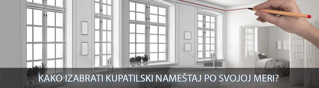 Kako izabrati nameštaj po svojoj meri
